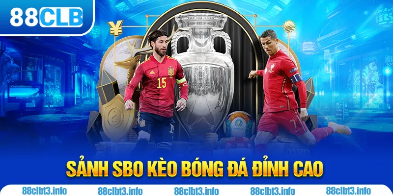 Sảnh SBO 88CLB - Sân Chơi Cá Cược Thể Thao Hàng Đầu 2025