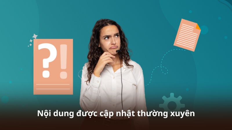 Nội dung được cập nhật thường xuyên